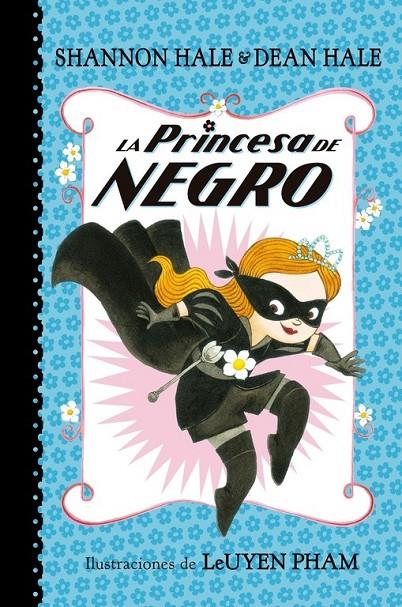 LA PRINCESA DE NEGRO | 9788448847401 | HALE, SHANNON/HALE, DEAN