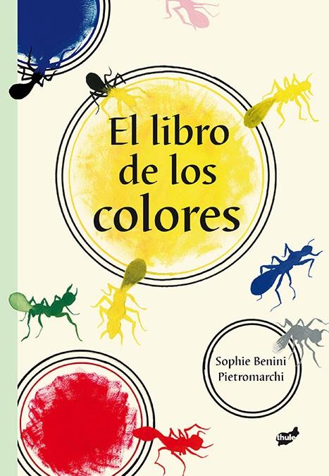 EL LIBRO DE LOS COLORES | 9788415357537 | BENINI PIETROMARCHI, SOPHIE