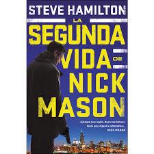 LA SEGUNDA VIDA DE NICK MASON | 9788490568682 | HAMILTON, STEVE