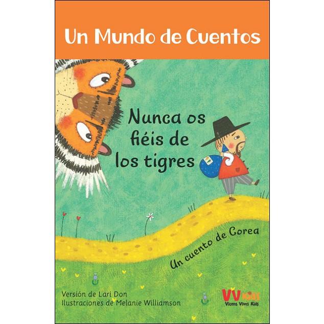 NUNCA OS FIEIS DE LOS TIGRES (VVKIDS) | 9788468251998 | BAREFOOT BOOKS LTD