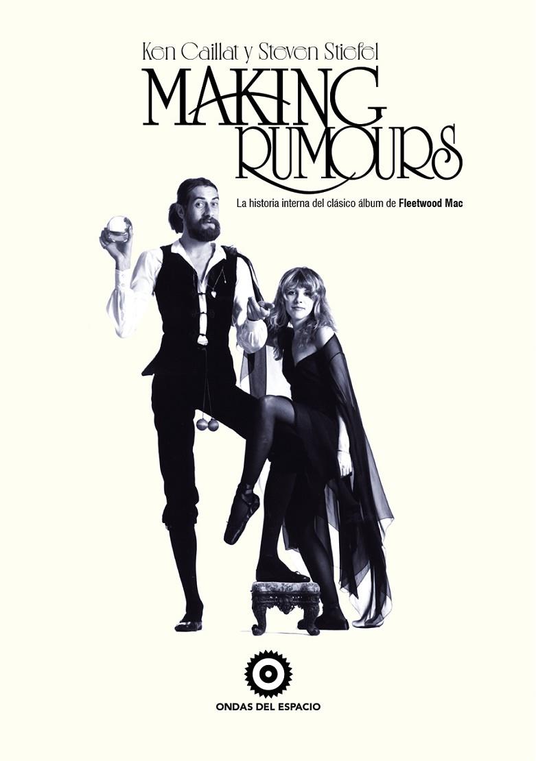 MAKING RUMOURS | 9788412544947 | CAILLAT, KEN/ STIEFEL, STEVEN