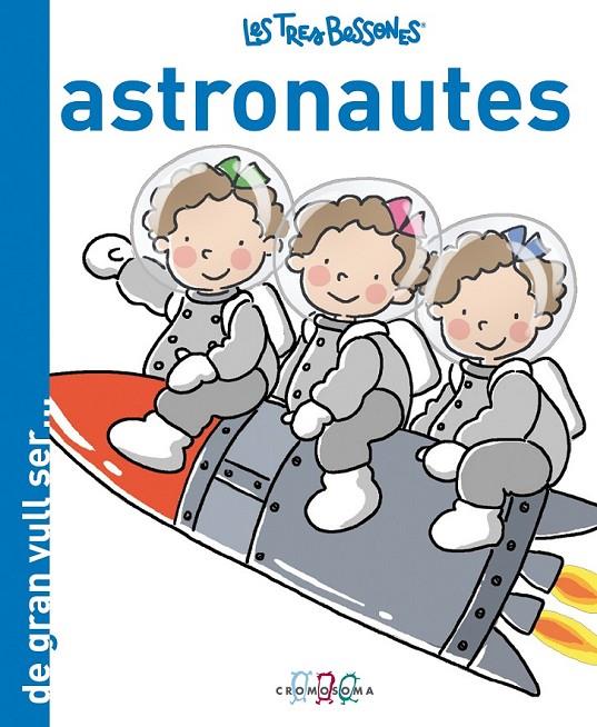 LES TRES BESSONES ASTRONAUTES | 9788415187240 | VARIOS AUTORES