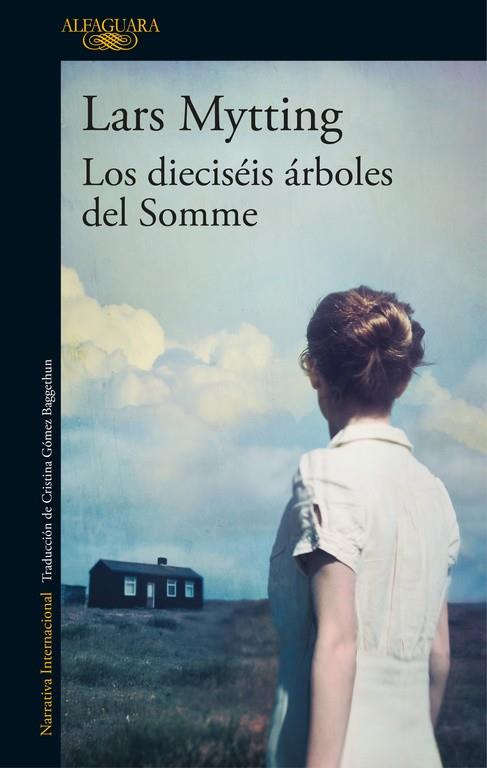 LOS DIECISÉIS ÁRBOLES DEL SOMME | 9788420425627 | LARS MYTTING