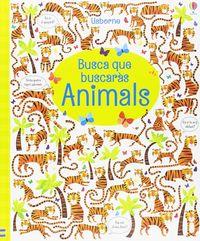 ANIMALS - BUSCA QUE BUSCARAS | 9781474948968 | KIRSTEEN, ROBSON