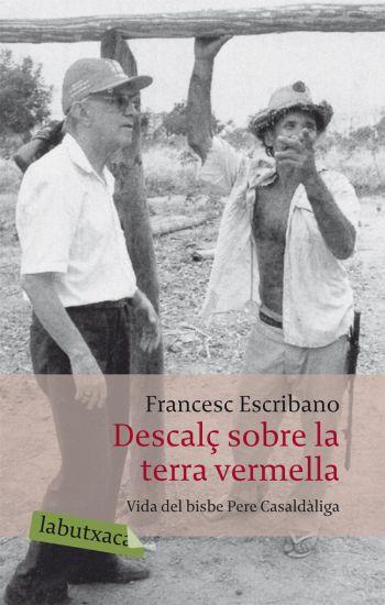 DESCALÇ SOBRE LA TERRA VERMELLA. | 9788492549337 | FRANCESC ESCRIBANO