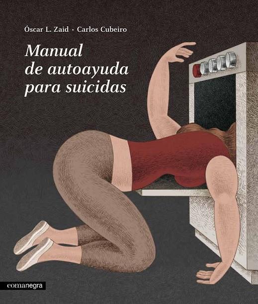 MANUAL DE AUTOAYUDA PARA SUICIDAS | 9788416605019 | CUBEIRO, CARLOS/L. ZAID, ÓSCAR