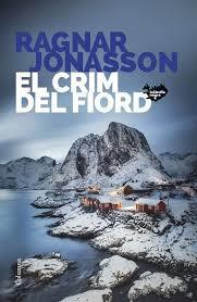 EL CRIM DEL FIORD (SÈRIE ISLÀNDIA NEGRA 6) | 9788466432467 | JÓNASSON, RAGNAR