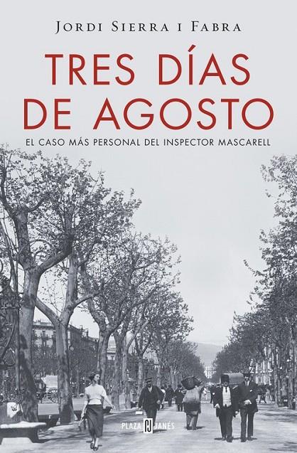 TRES DÍAS DE AGOSTO (INSPECTOR MASCARELL 7) | 9788401016875 | SIERRA I FABRA, JORDI