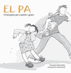 EL PA: 10 RECEPTES PER A PETITS I GRANS | 9788492607129 | BALIU, GLÒRIA