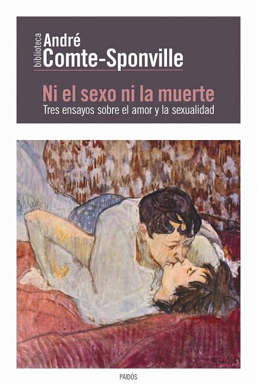 NI EL SEXO NI LA MUERTE | 9788449327612 | ANDRÉ COMTE-SPONVILLE