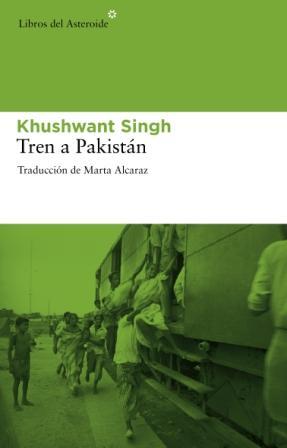 TREN A PAKISTÁN | 9788492663347 | SINGH, KHUSHWANT