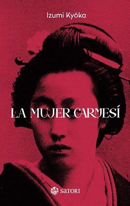 MUJER CARMESI, LA | 9788419035912 | KYOKA, IZUMI