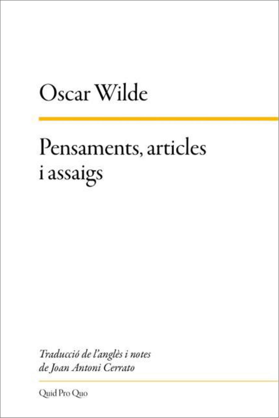 PENSAMENTS, ARTICLES I ASSAIGS | 9788417410421 | WILDE, OSCAR