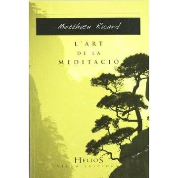 L'ART DE LA MEDITACIÓ | 9788483305737 | RICARD, MATTHIEU