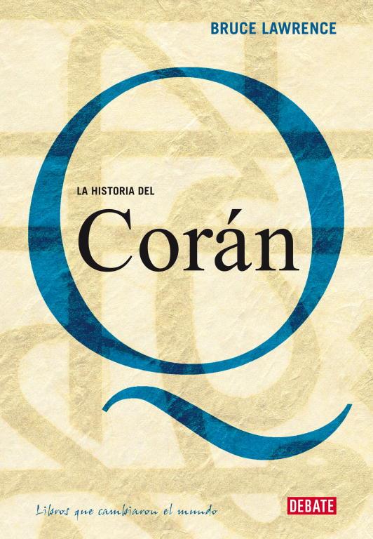 LA HISTORIA DEL CORÁN | 9788483067314 | LAWRENCE,BRUCE