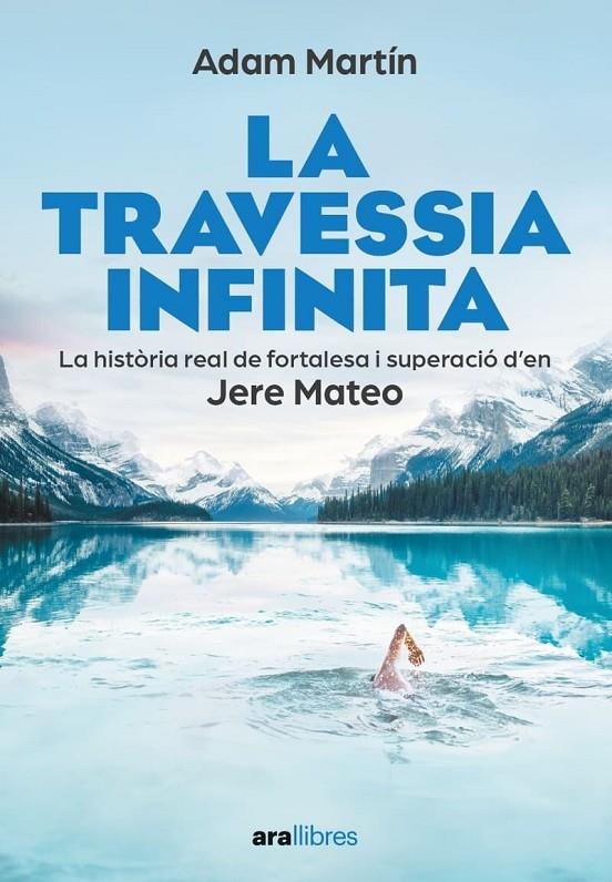 LA TRAVESSIA INFINITA | 9788411730709 | MARTIN SKILTON, ADAM/MATEOS, JERE