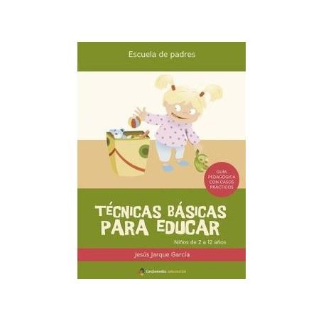 TECNICAS BASICAS PARA EDUCAR | 9788498960105 | JARQUE GARCIA, JESUS