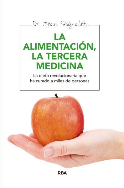 ALIMENTACION. LA TERCERA MEDICINA | 9788415541165 | SEIGNALET , JEAN