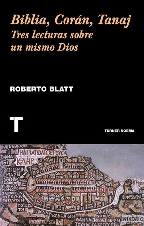 BIBLIA, CORÁN, TANAJ | 9788416714056 | BLATT, ROBERTO