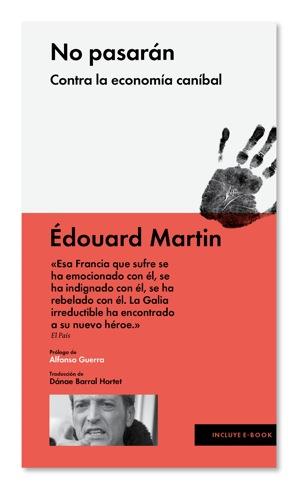 NO PASARÁN: CONTRA LA ECONOMÍA CANÍBAL | 9788415996026 | MARTIN, ÉDOUARD