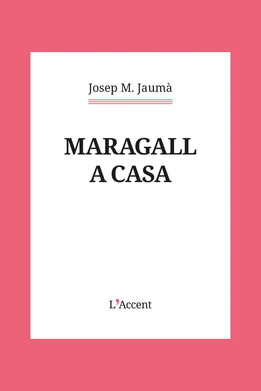 MARAGALL A CASA | 9788418680526 | JAUMÀ, JOSEP M.