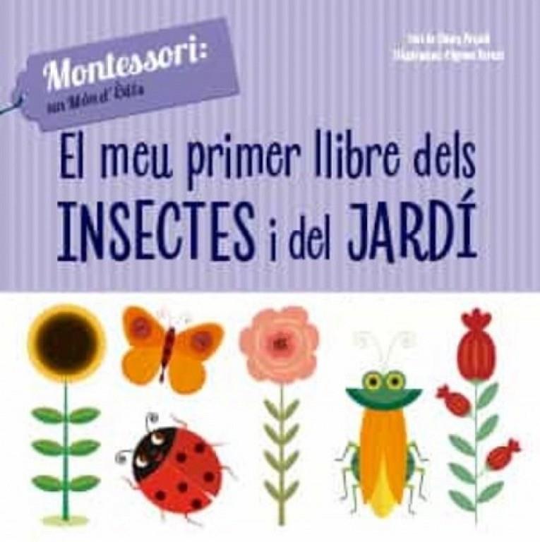 EL MEU PRIMER LLIBRE D'INSECTES I JARDI | 9788468261775 | PIRODI, CHIARA/BARUZZI, AGNESE