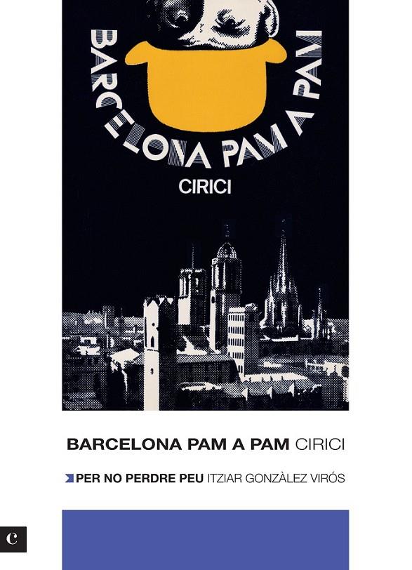 BARCELONA PAM A PAM. EDICIÓ 2012 | 9788415097471 | CIRICI I PELLICER, ALEXANDRE/GONZÁLEZ VIRÓS, ITZIAR