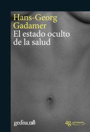 EL ESTADO OCULTO DE LA SALUD | 9788416919246 | GADAMER, HANS-GEORG