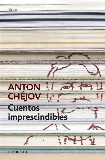 CUENTOS IMPRESCINDIBLES | 9788490325810 | CHÉJOV,ANTON