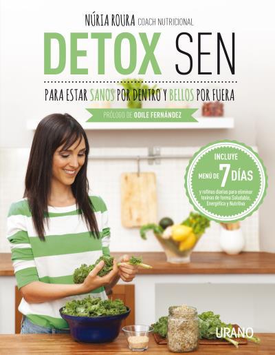 DETOX SEN PARA ESTAR SANOS POR DENTRO Y BELLOS POR FUERA | 9788479539139 | ROURA, NÚRIA