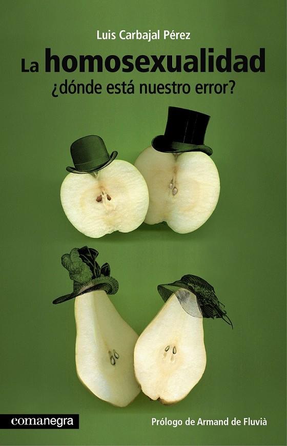 LA HOMOSEXUALIDAD ¿DÓNDE ESTÁ NUESTRO ERROR? | 9788415097532 | CARBAJAL PÉREZ, LUIS