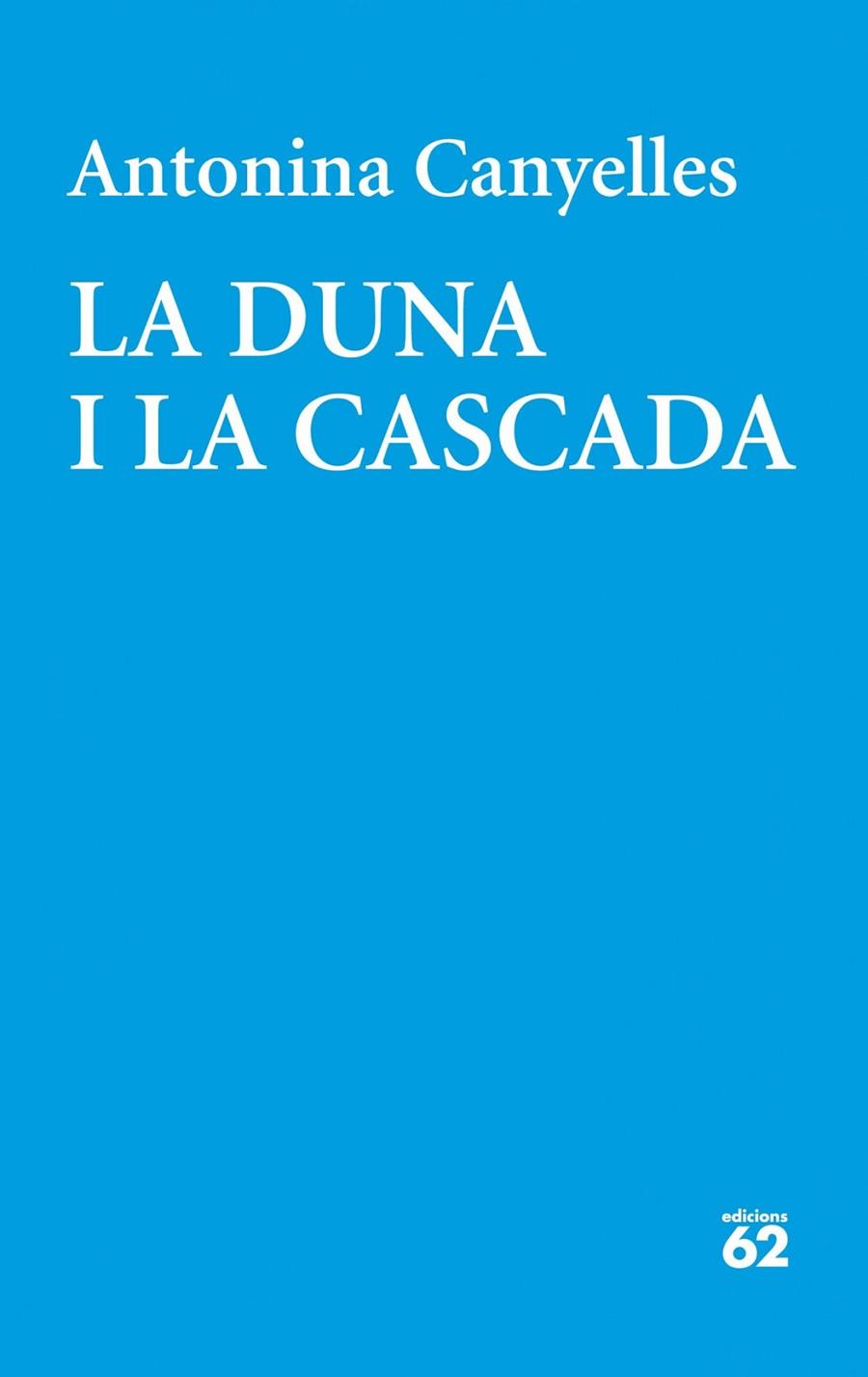 LA DUNA I LA CASCADA | 9788429771800 | ANTONINA CANYELLES COLOM