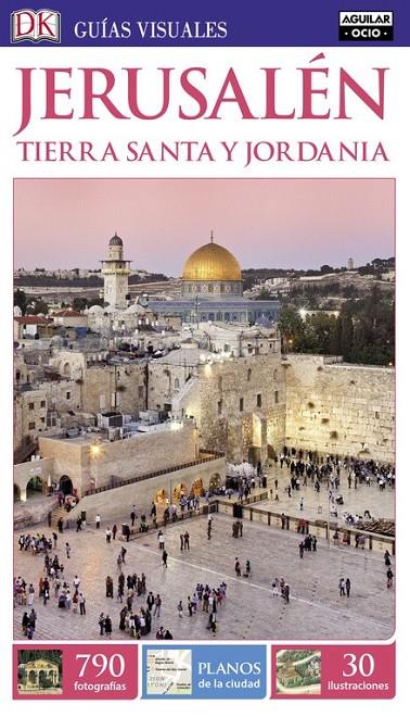 JERUSALÉN Y TIERRA SANTA (GUÍAS VISUALES 2016) | 9788403511934 | VARIOS AUTORES