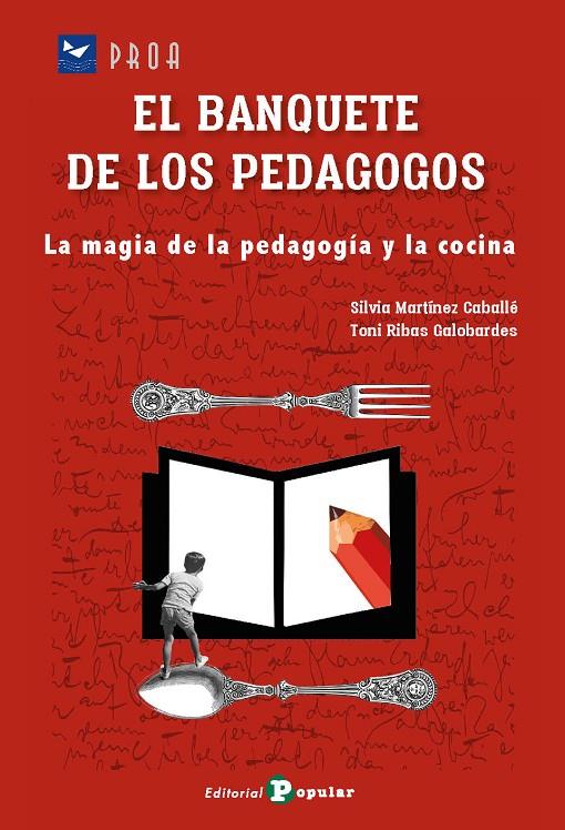 EL BANQUETE DE LOS PEDAGOGOS | 9788478849604 | MARTINEZ CABALLE, SILVIA