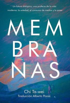 MEMBRANAS | 9788419728395 | TA-WEI , CHI