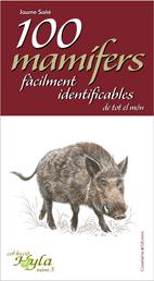 100 MAMÍFERS FÀCILMENT IDENTIFICABLES DE TOT EL MÓN | 9788497914888 | SAÑÉ I PONS, JAUME