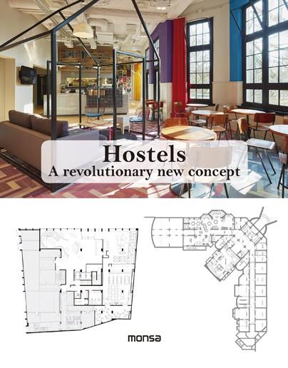 HOSTELS. A REVOLUTIONARY NEW CONCEPT | 9788416500314 | INSTITUTO MONSA DE EDICIONES, S.A.