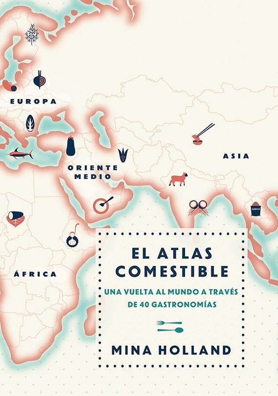 EL ATLAS COMESTIBLE | 9788499188423 | HOLLAND, MINA