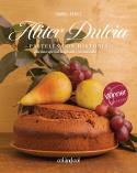 ALITER DULCIA. PASTELES CON HISTORIA | 9788419483461 | PÉREZ SARDIÑA, ISABEL