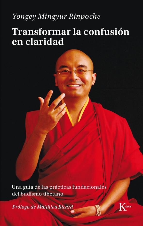 TRANSFORMAR LA CONFUSIÓN EN CLARIDAD | 9788499884943 | MINGYUR RINPOCHE, YONGEY