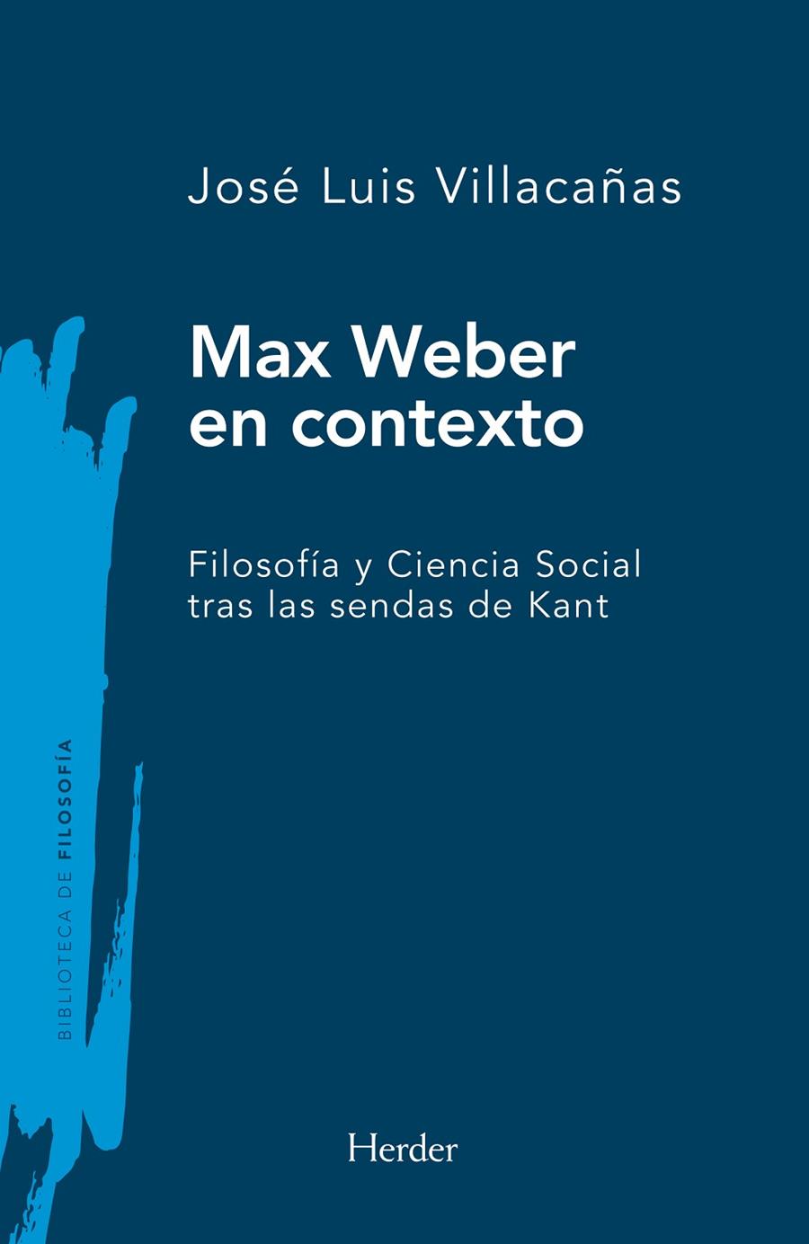 MAX WEBER EN CONTEXTO | 9788425451324 | VILLACAÑAS, JOSÉ LUIS