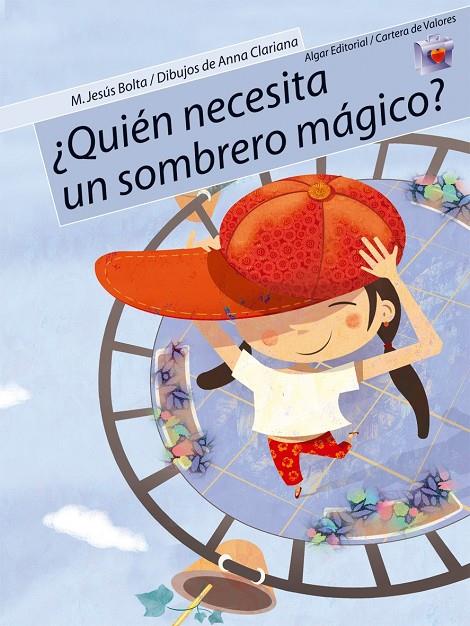 ¿QUIÉN NECESITA UN SOMBRERO MÁGICO? | 9788498450101 | BOLTA BRONCHU, Mª JESÚS