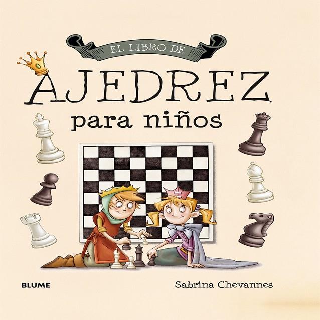 EL LIBRO DE AJEDREZ PARA NIÑOS | 9788498018042 | CHEVANNES, SABRINA