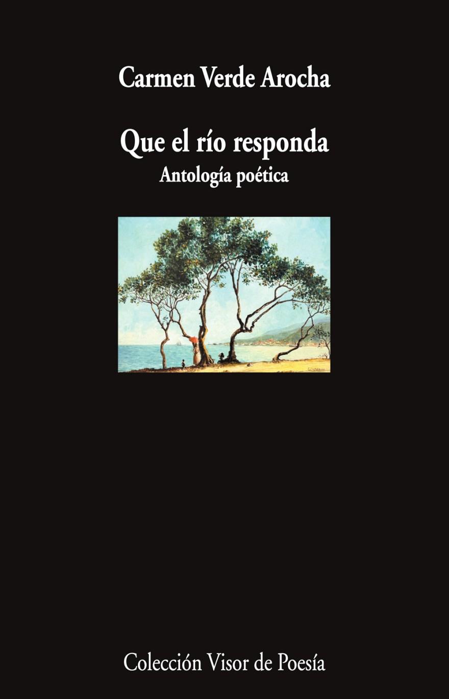 QUE EL RÍO RESPONDA | 9788498955538 | VERDE AROCHA, CARMEN