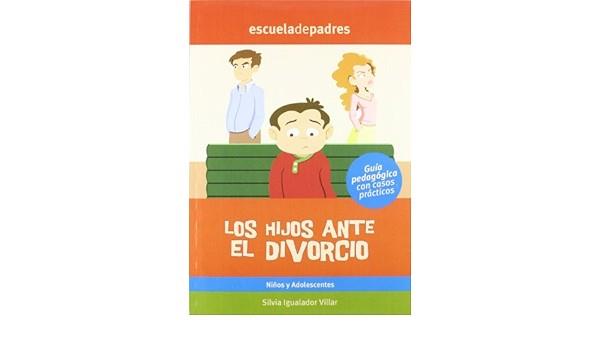 HIJOS ANTE EL DIVORCIO | 9788498960112 | IGUALADOR VILLAR, SILVIA