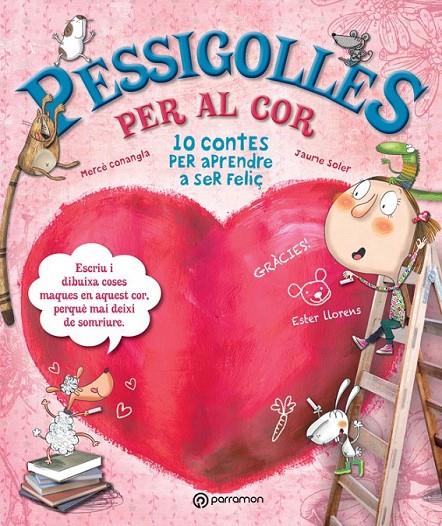 PESSIGOLLES PER AL COR | 9788434240988 | CONANGLE, MARIA MERCÈ/SOLER, JAUME/LLORENS, ESTER