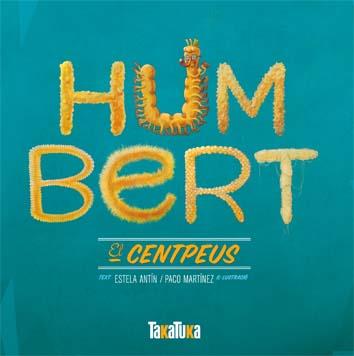 HUMBERT, EL CENTPEUS | 9788492696987 | ANTIN BERNÁRDEZ, ESTELA