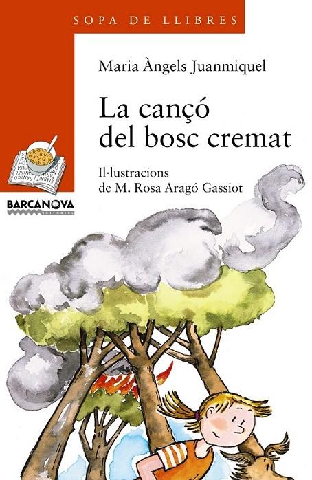 LA CANÇÓ DEL BOSC CREMAT | 9788448915759 | JUANMIQUEL, MARIA ÀNGELS