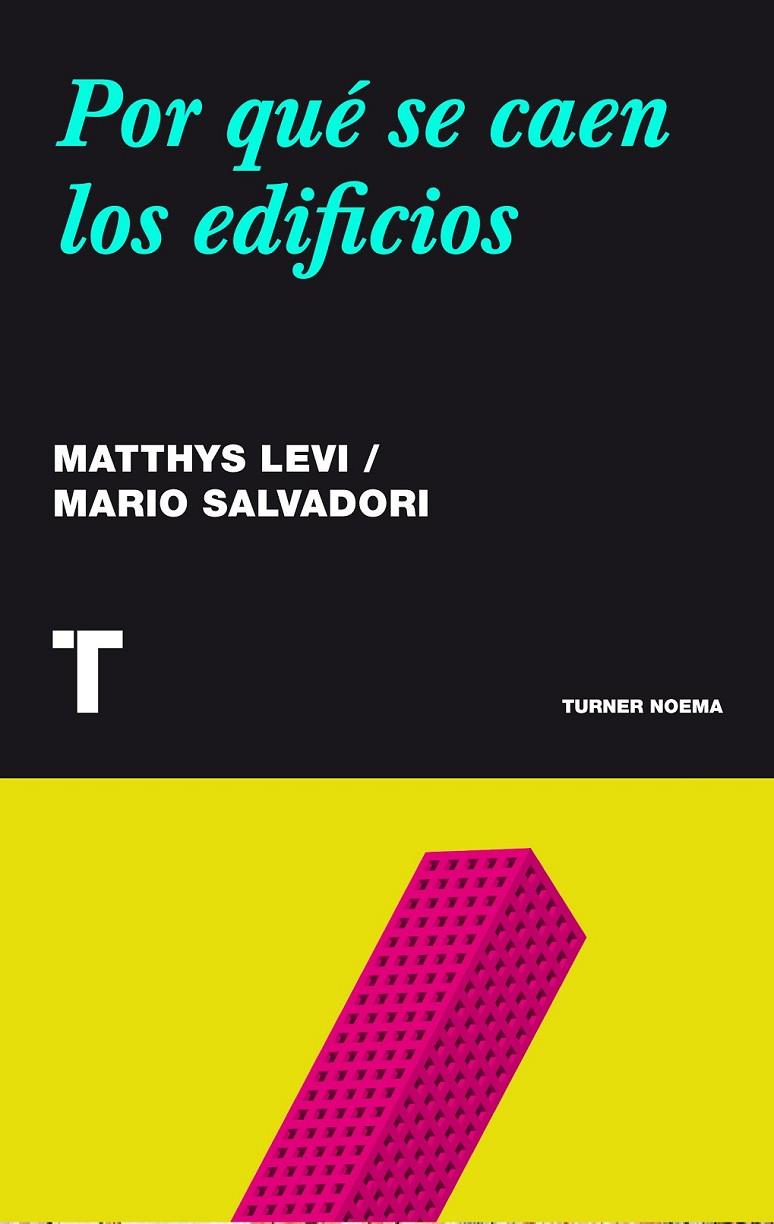 POR QUÉ SE CAEN LOS EDIFICIOS | 9788415832188 | LEVY, MATTHYS/SALVADORI, MARIO