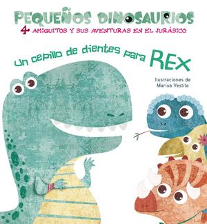 UN CEPILLO DE DIENTES PARA REX (VVKIDS) | 9788468254500